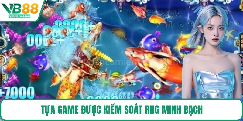 Tựa game được kiểm soát RNG minh bạch